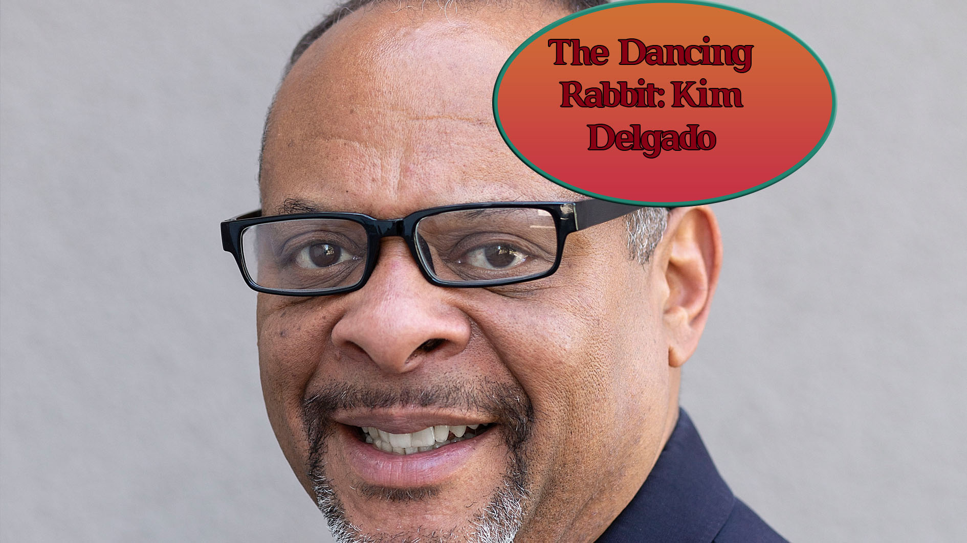 Kim Delgado, African American, Filmmaker, Actor, Dancing Rabbit